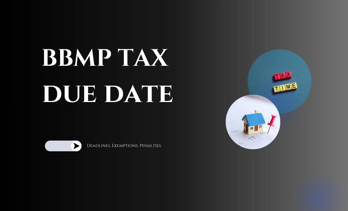 BBMP Property Tax DUe Date and Deadlines